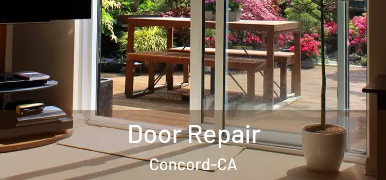  Door Repair Concord-CA